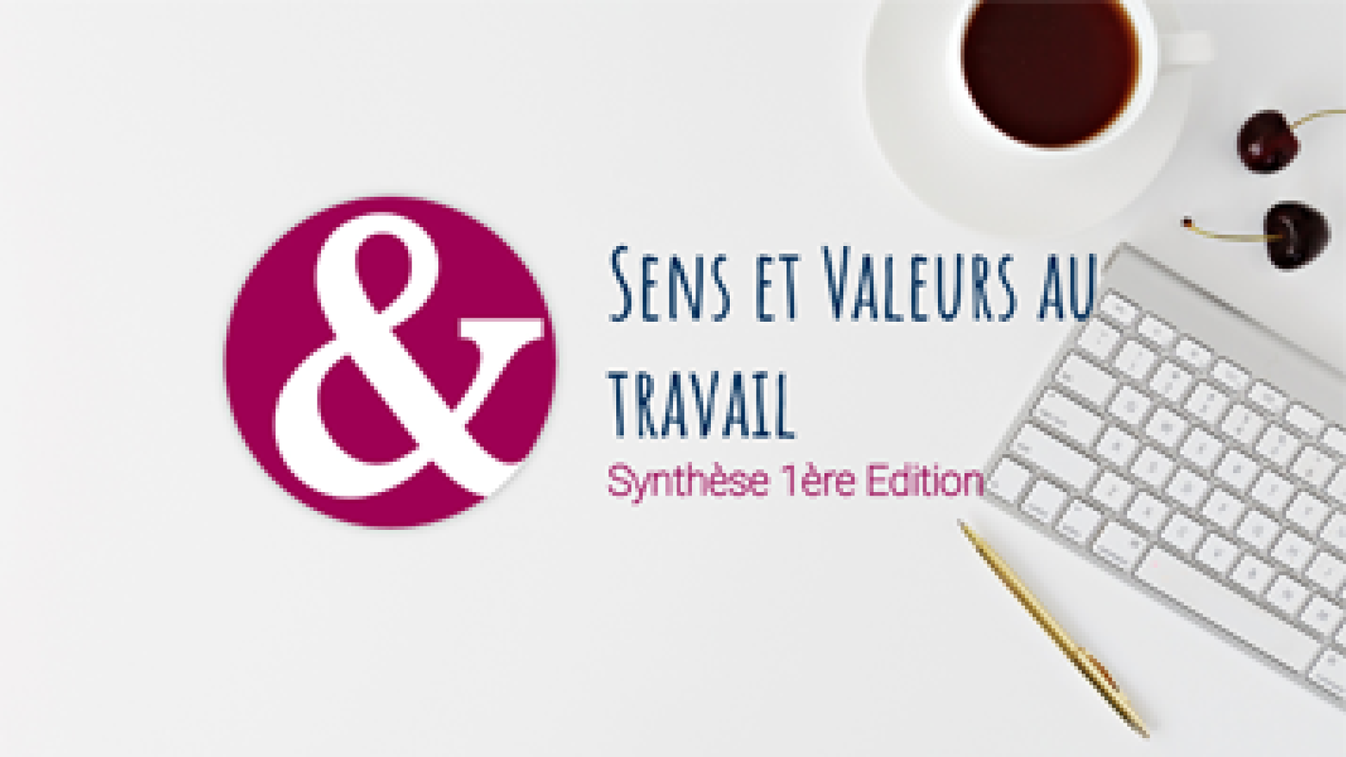 Sens et valeurs au travail - Dialogue et Compétences