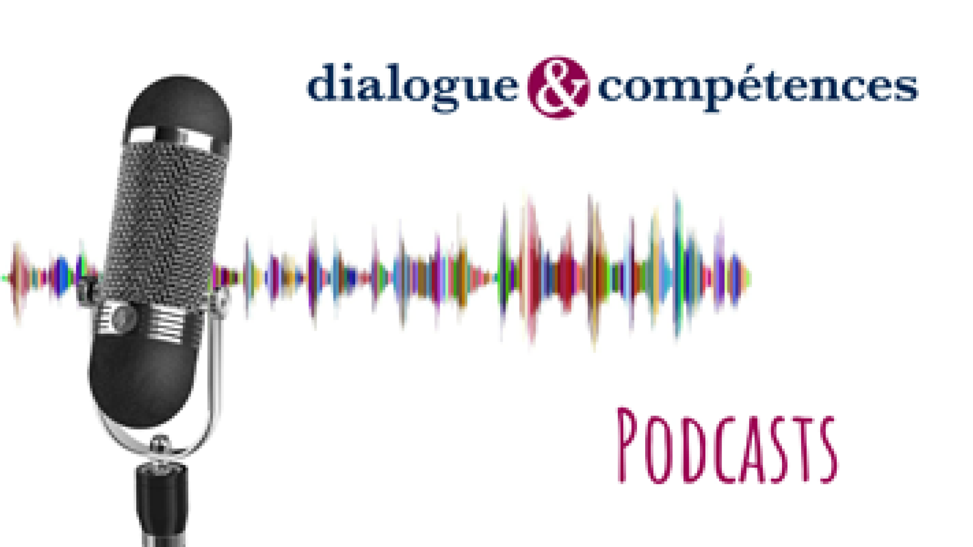 Podcast Agissements sexistes et harcèlement sexuel - Dialogue et Compétences